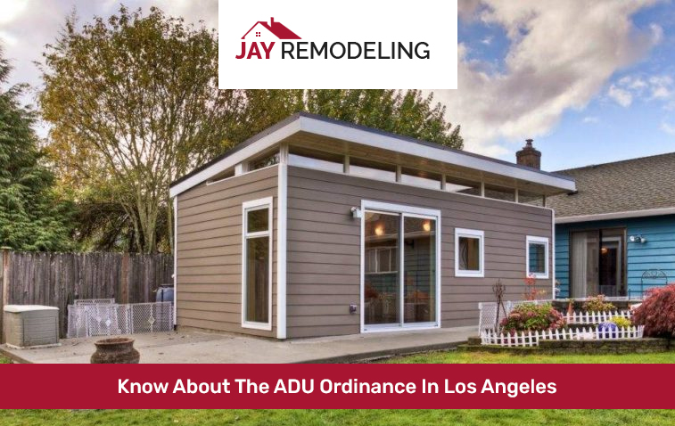 Know About The ADU Ordinance In Los Angeles