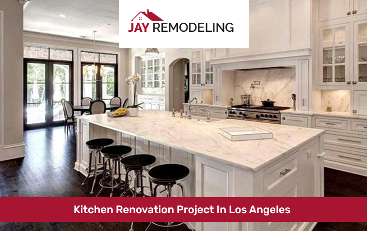 How To Get Ready For A Kitchen Renovation Project In Los Angeles And Survive The Challenges During The Process