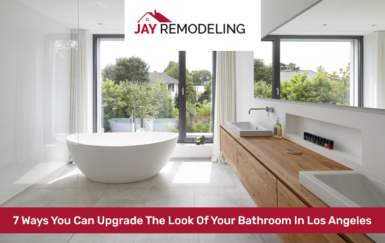 7 Ways You Can Upgrade The Look Of Your Bathroom In Los Angeles